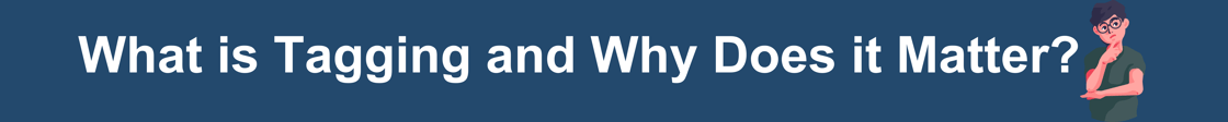 What is tagging banner-Nov-13-2024-06-00-05-2143-PM